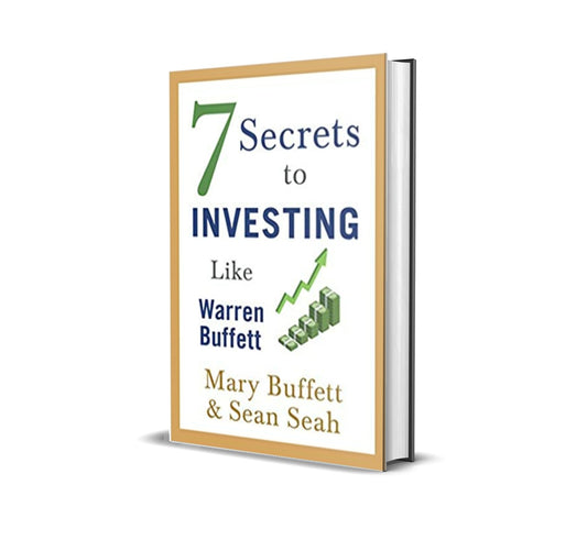 7 Secrets to Investing Like Warren Buffet by Mary Buffet